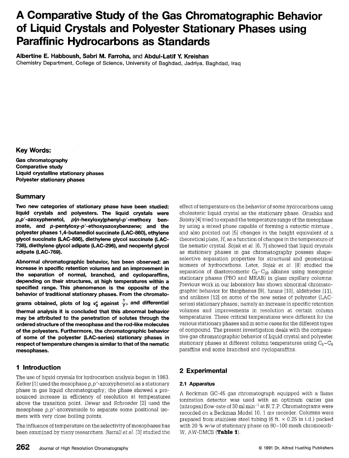 A comparative study of the gas chromatographic behavior of liquid crystals and polyester stationary phases using paraffinic hydrocarbons as standards by Unknown