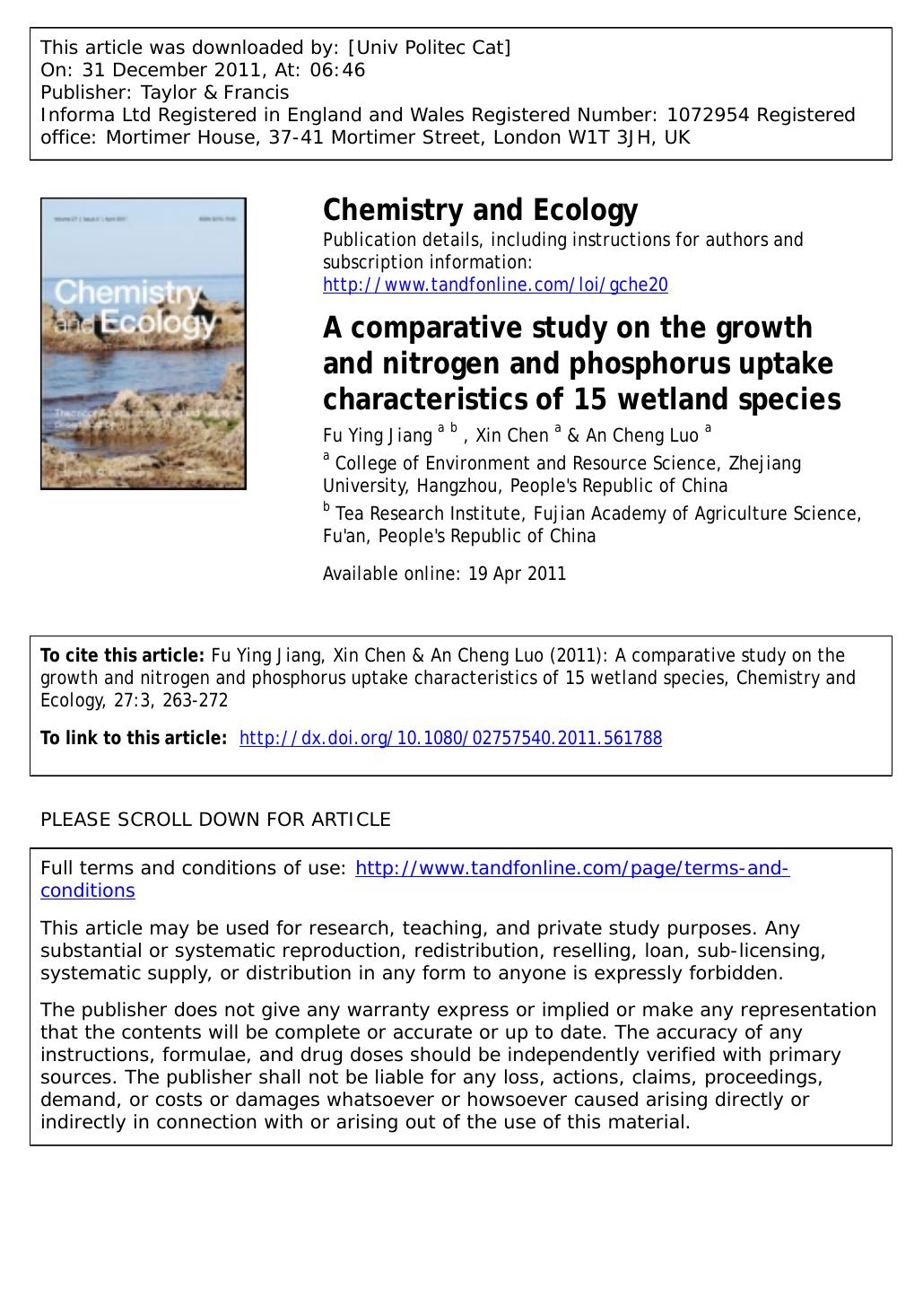 A comparative study on the growth and nitrogen and phosphorus uptake characteristics of 15 wetland species by Fu Ying Jiang a b * jfy98@sina.com Xin Chen a & An Cheng Luo a