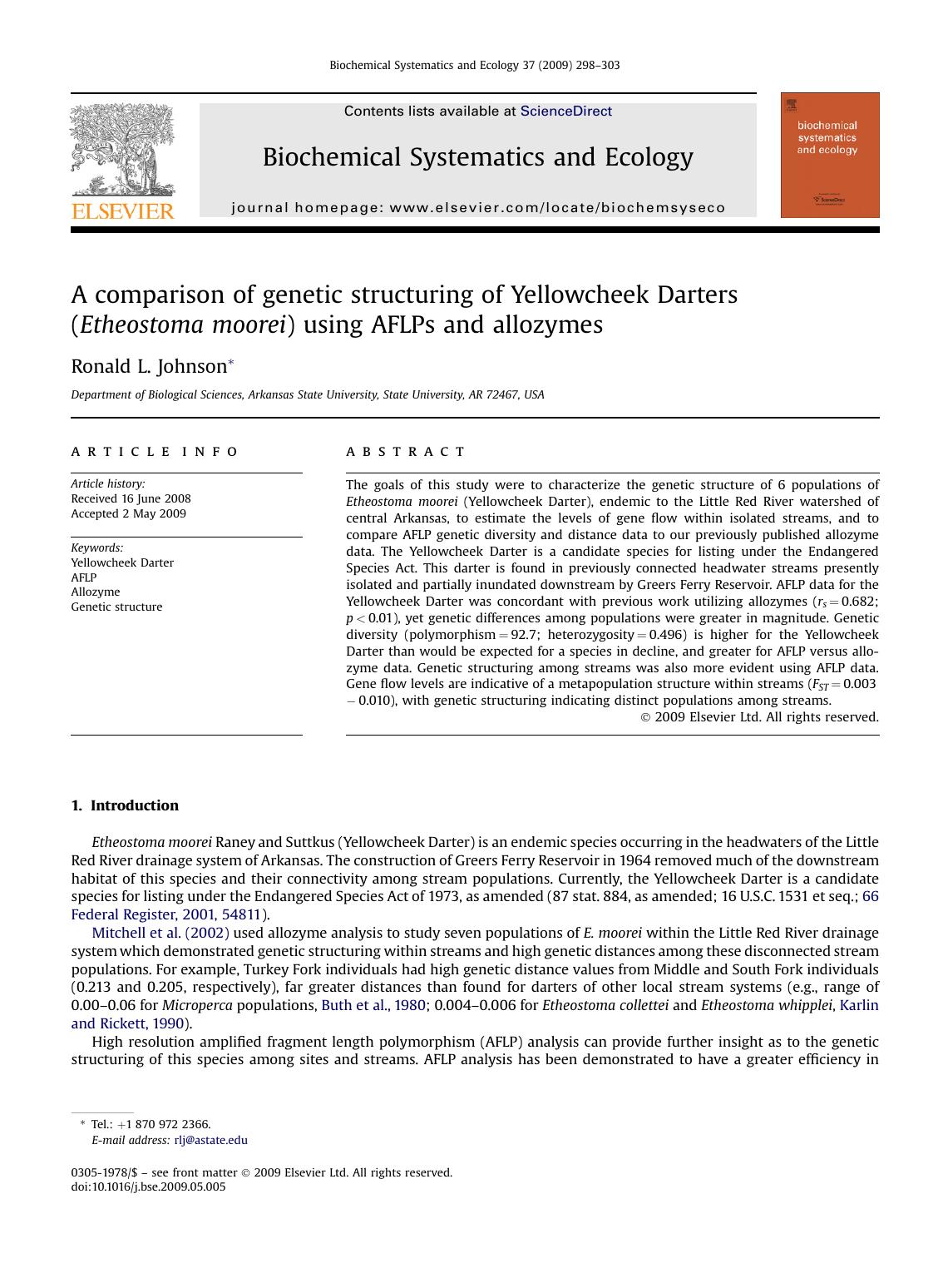A comparison of genetic structuring of Yellowcheek Darters (Etheostoma moorei) using AFLPs and allozymes by Ronald L. Johnson