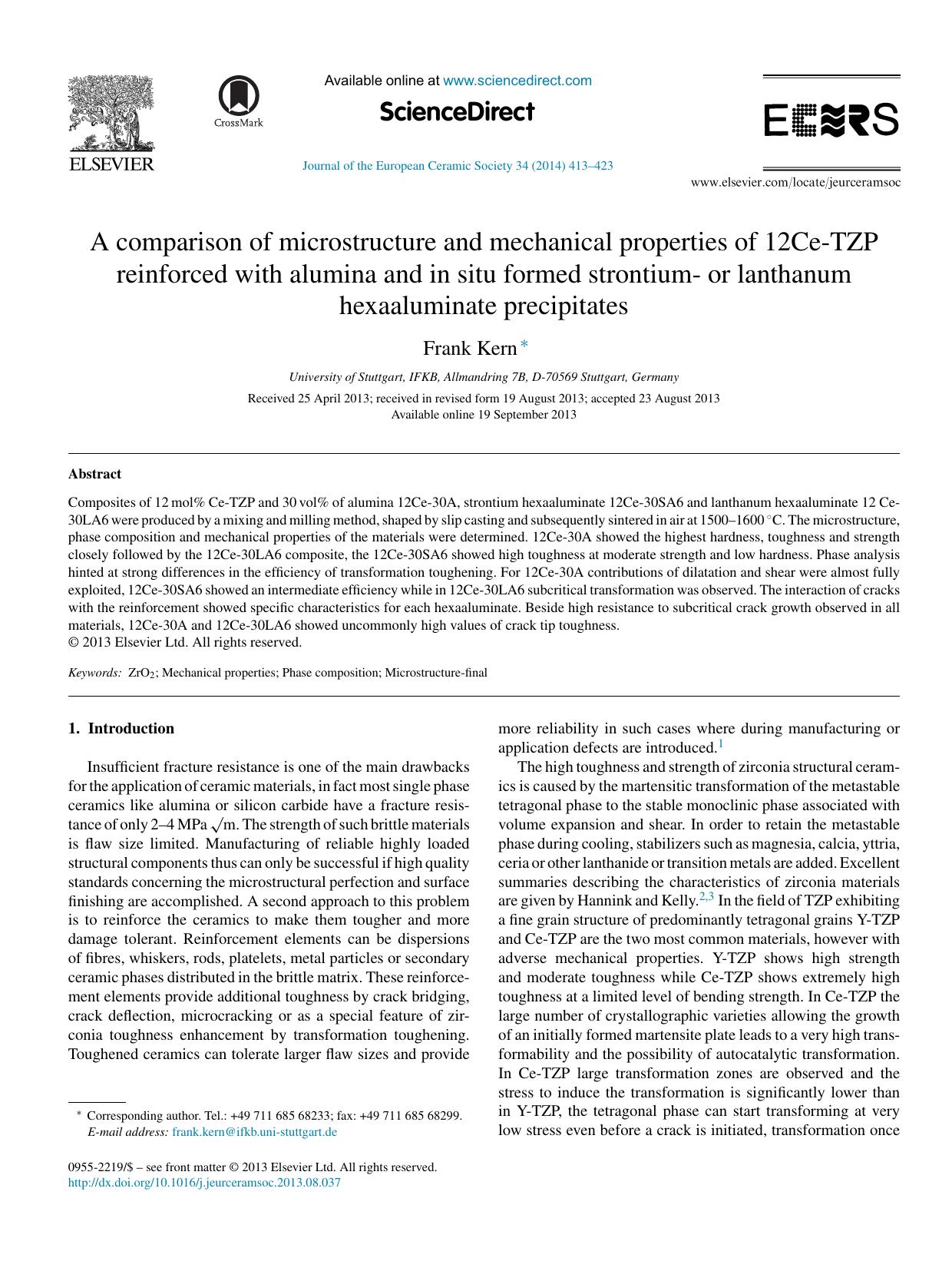 A comparison of microstructure and mechanical properties of 12Ce-TZP reinforced with alumina and in situ formed strontium- or lanthanum hexaaluminate precipitates by Frank Kern