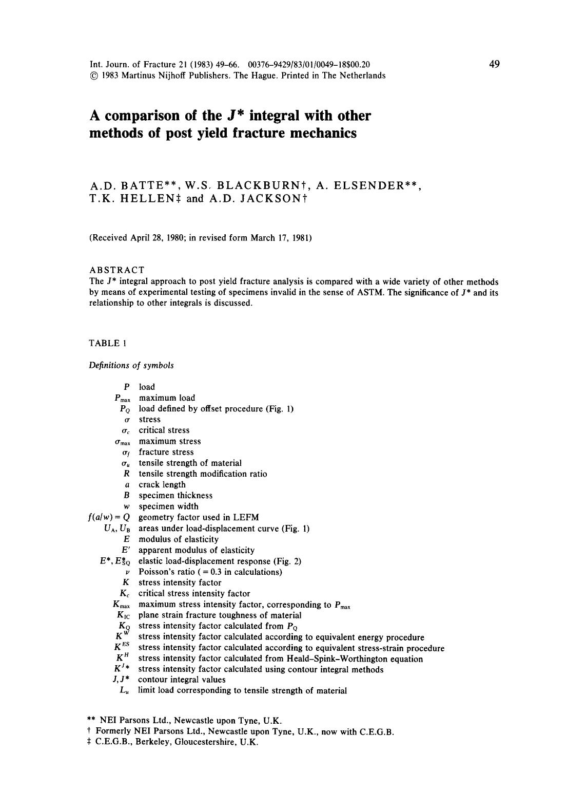 A comparison of the <Emphasis Type="Italic">J <Emphasis>&#x002A; integral with other methods of post yield fracture mechanics by Unknown