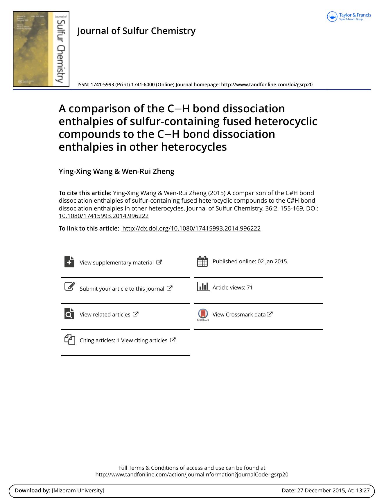 A comparison of the C0.18ex-H bond dissociation enthalpies of sulfur-containing fused heterocyclic compounds to the C0.18ex-H bond dissociation enthalpies in other heterocycles by Ying-Xing Wang; Wen-Rui Zheng