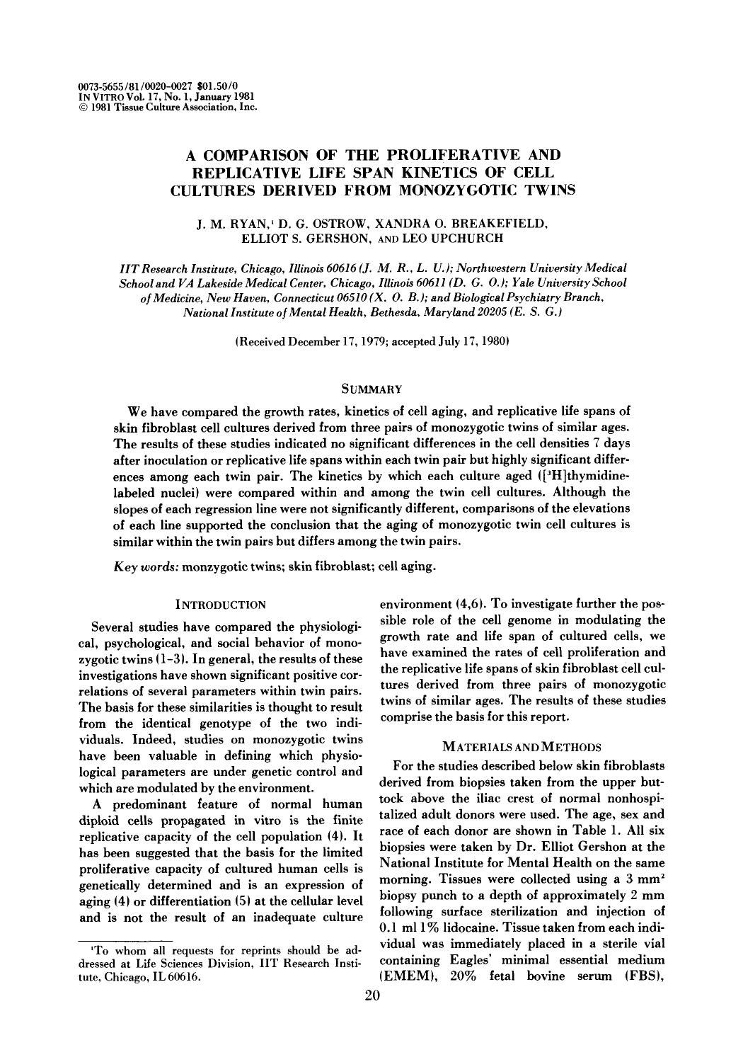 A comparison of the proliferative and replicative life span kinetics of cell cultures derived from monozygotic twins by Unknown