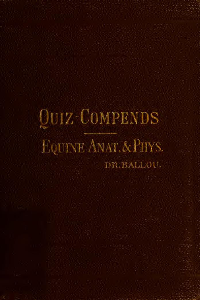A compend of equine anatomy and physiology by Ballou William R. (William Rice)