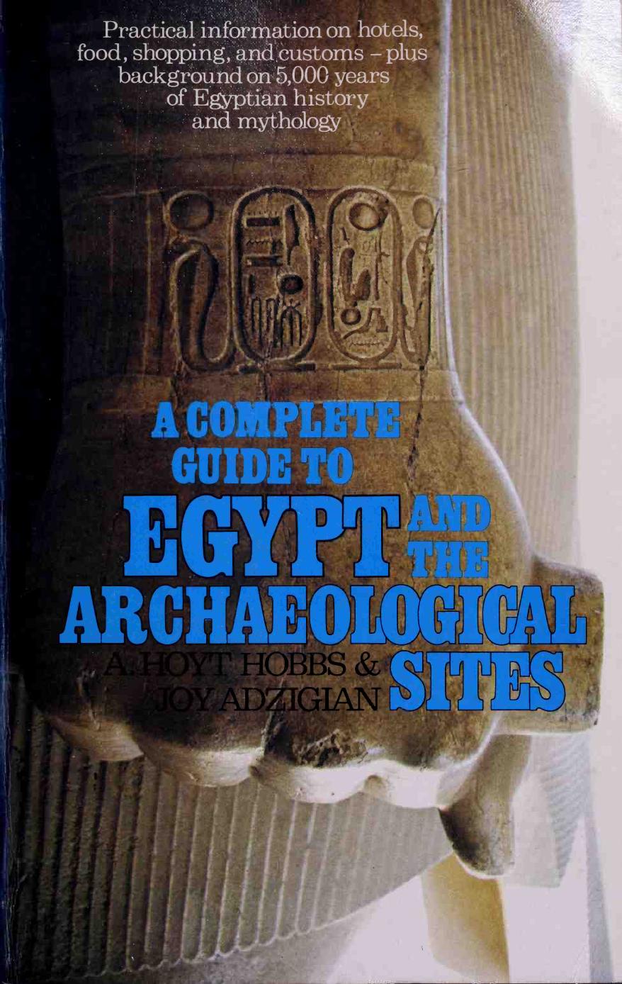 A complete guide to Egypt and the archaeological sites by A. Hoyt Hobbs