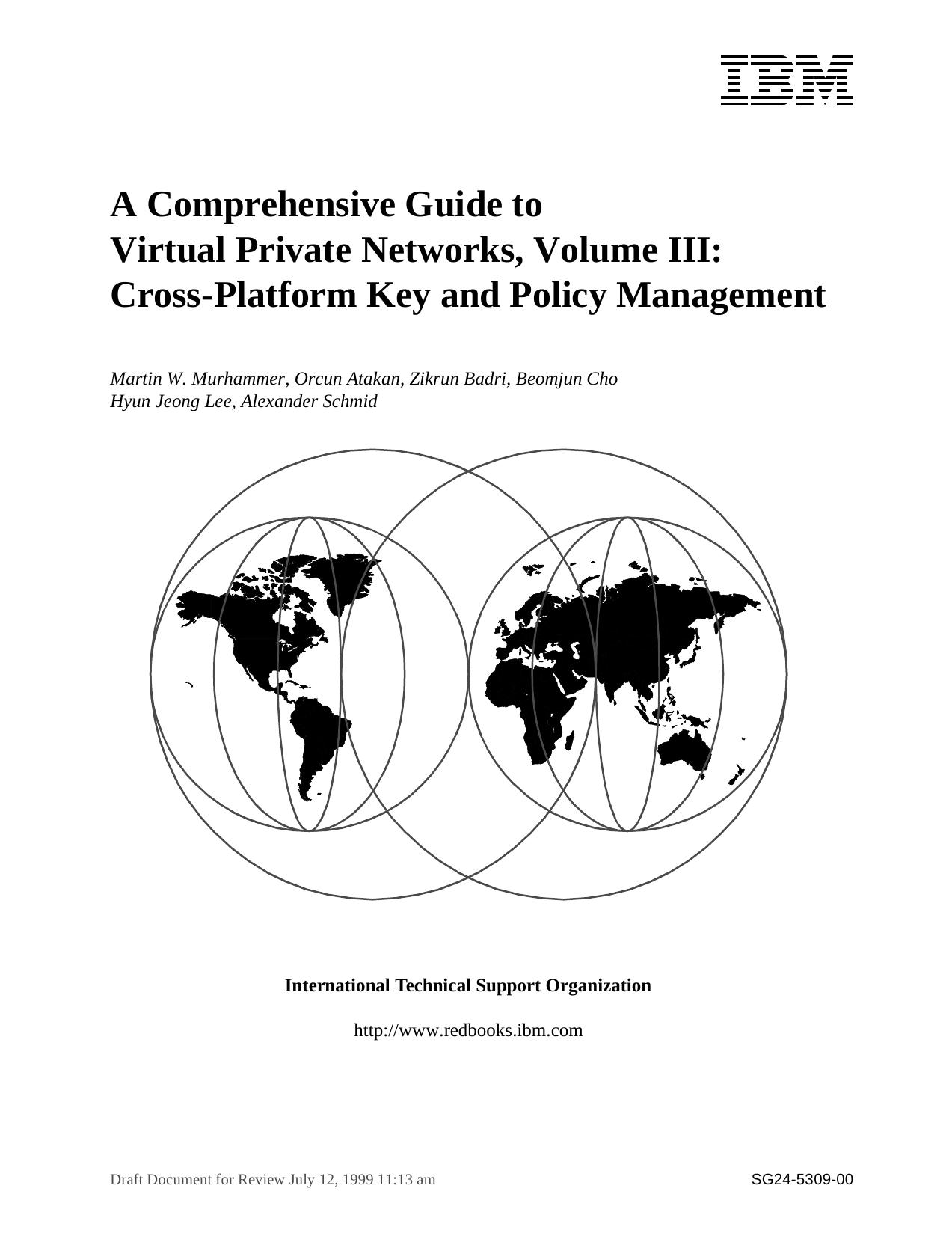 A comprehensive guide to virtual private networks. Volume III, Cross-platform key and policy management by International Business Machines Corporation