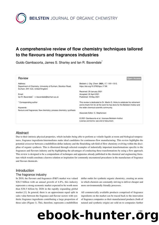 A comprehensive review of flow chemistry techniques tailored to the flavours and fragrances industries by Guido Gambacorta James S. Sharley Ian R. Baxendale