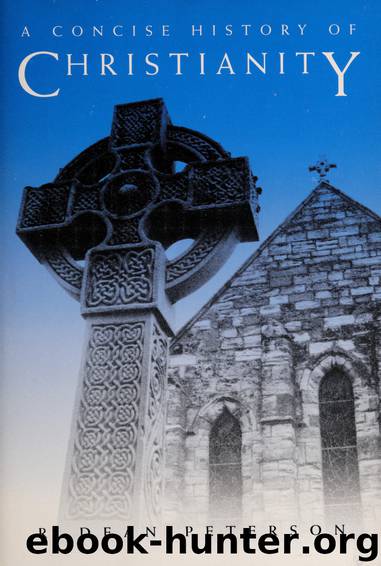 A concise history of Christianity by Peterson R. Dean