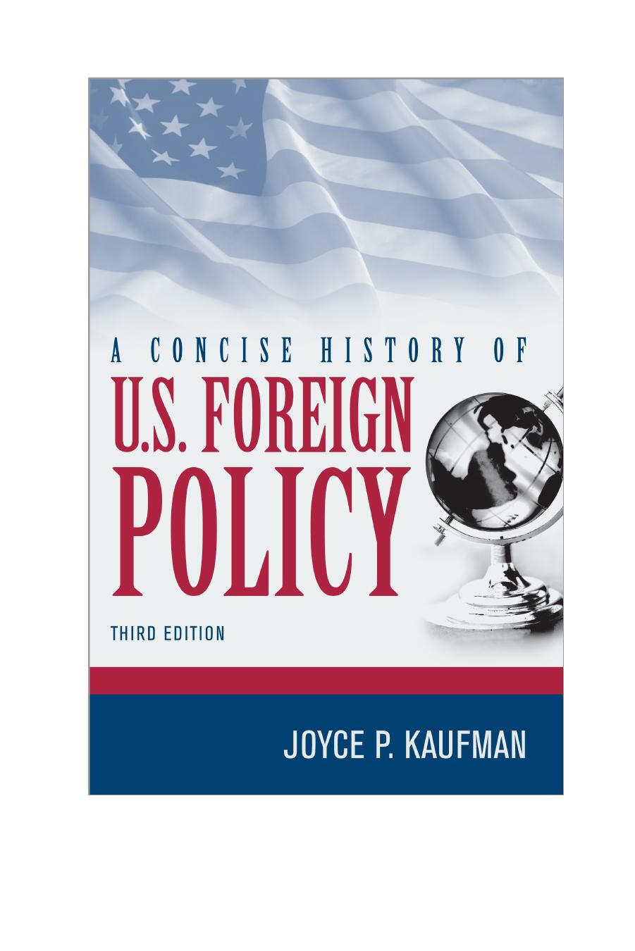 A concise history of U.S. foreign policy by Kaufman Joyce P