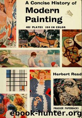 A concise history of modern painting by Read Herbert Edward Sir 1893-1968