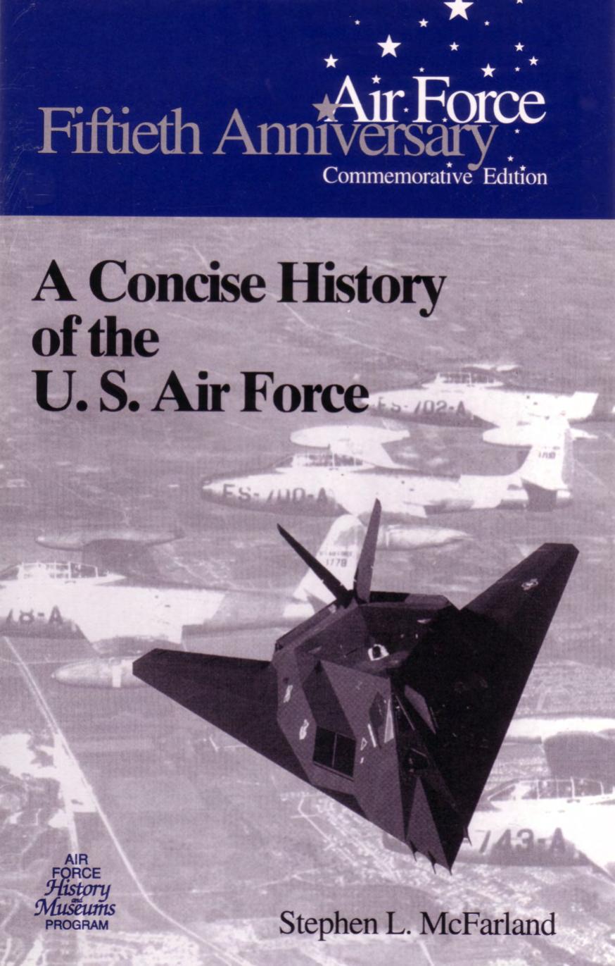 A concise history of the U. S. Air Force by Stephen Lee McFarland
