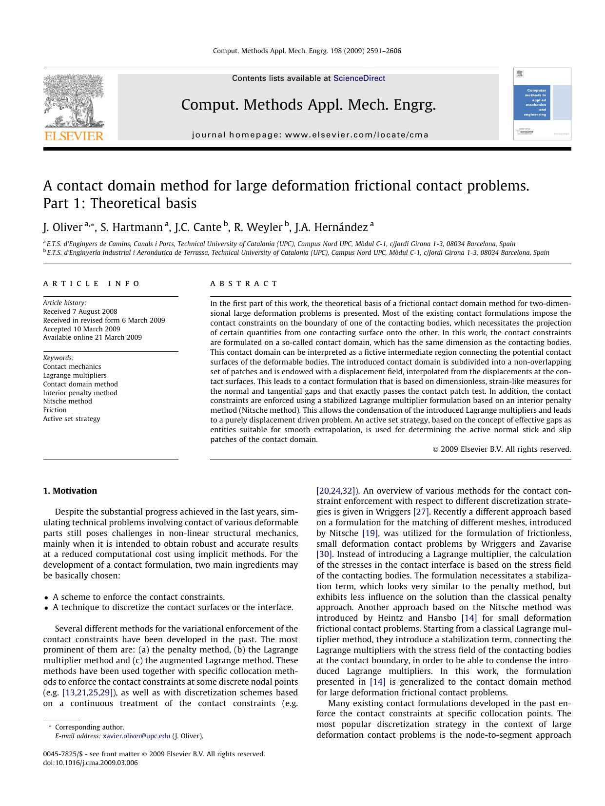A contact domain method for large deformation frictional contact problems. Part 1: Theoretical basis by J. Oliver; S. Hartmann; J.C. Cante; R. Weyler; J.A. Hernández