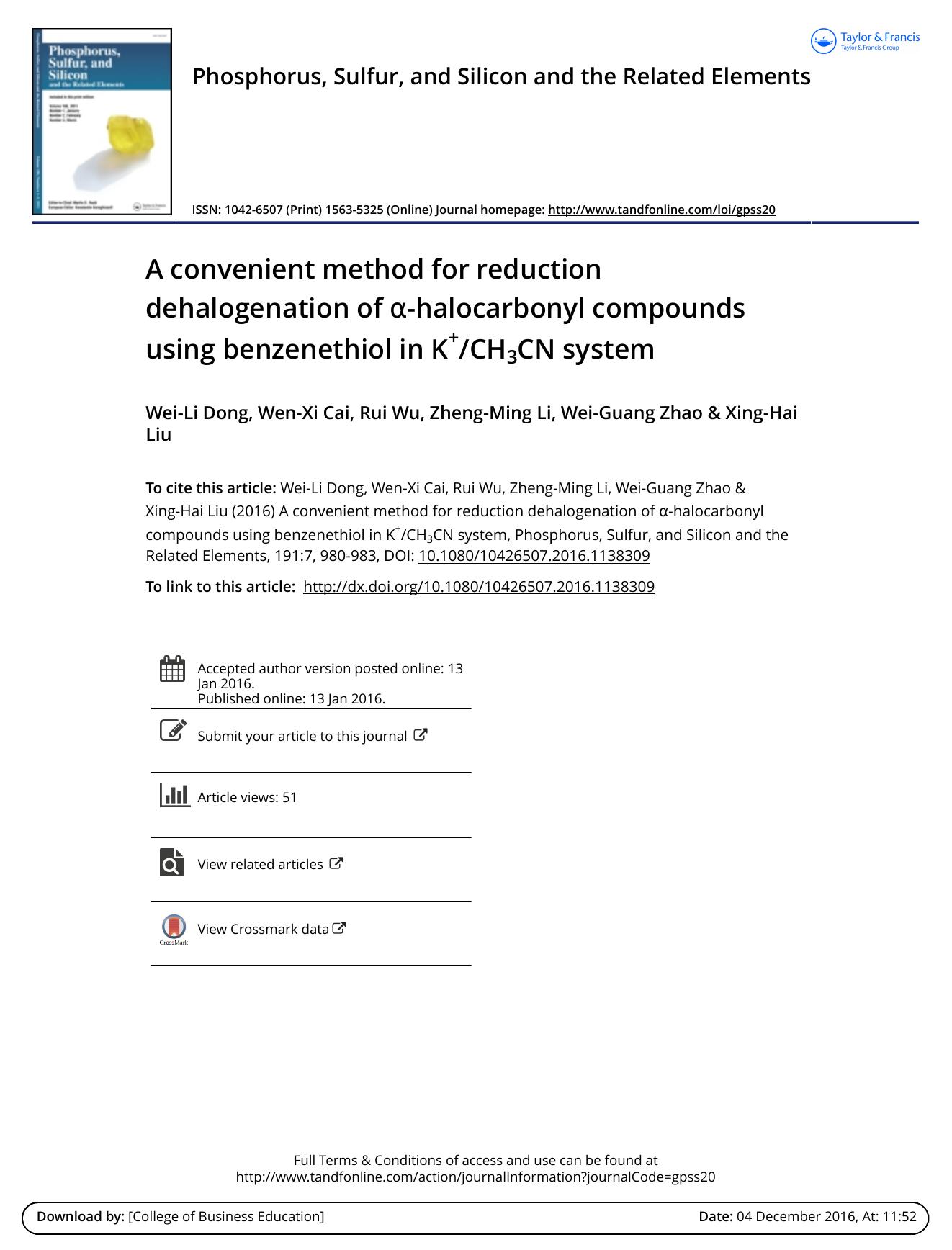 A convenient method for reduction dehalogenation of -halocarbonyl compounds using benzenethiol in K+CH3CN system by Wei-Li Dong & Wen-Xi Cai & Rui Wu & Zheng-Ming Li & Wei-Guang Zhao & Xing-Hai Liu
