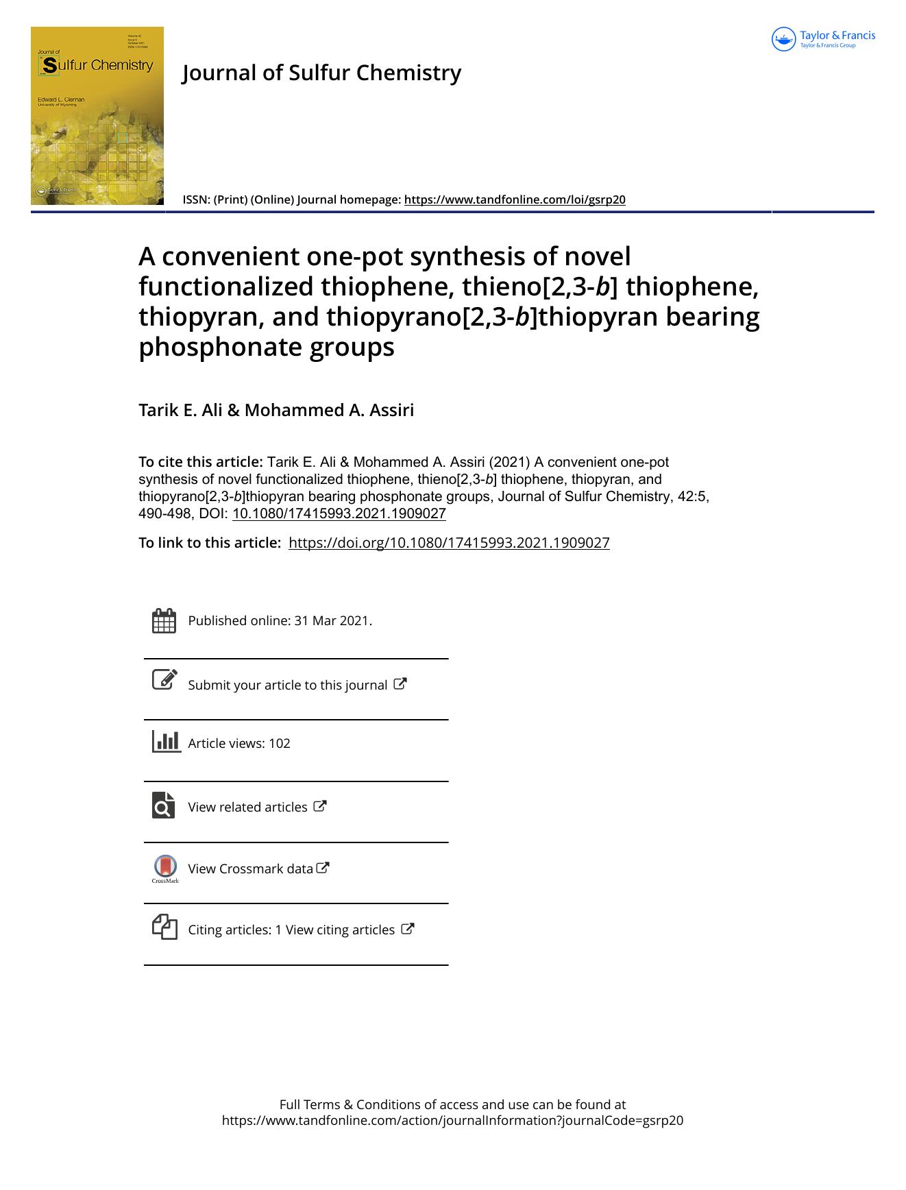 A convenient one-pot synthesis of novel functionalized thiophene, thieno[2,3-b] thiophene, thiopyran, and thiopyrano[2,3-b]thiopyran bearing phosphonate groups by Tarik E. Ali & Mohammed A. Assiri