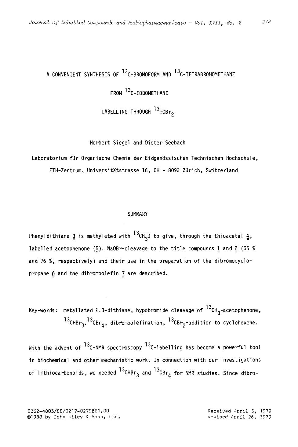 A convenient synthesis of 13C-bromoform and 13C-tetrabromomethane from 13C-iodomethane labelling through 13:CBr2 by Unknown