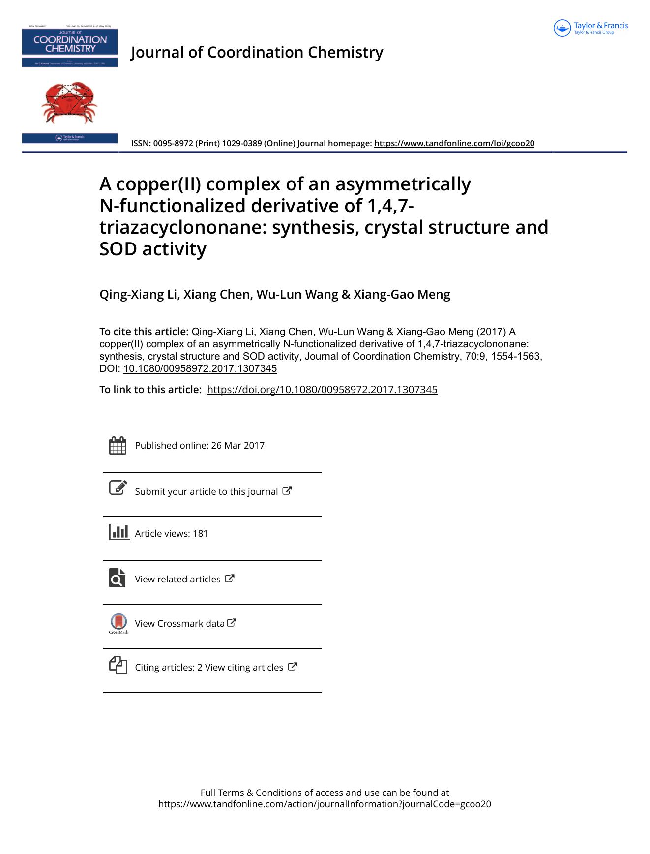 A copper(II) complex of an asymmetrically N-functionalized derivative of 1,4,7-triazacyclononane: synthesis, crystal structure and SOD activity by Qing-Xiang Li & Xiang Chen & Wu-Lun Wang & Xiang-Gao Meng