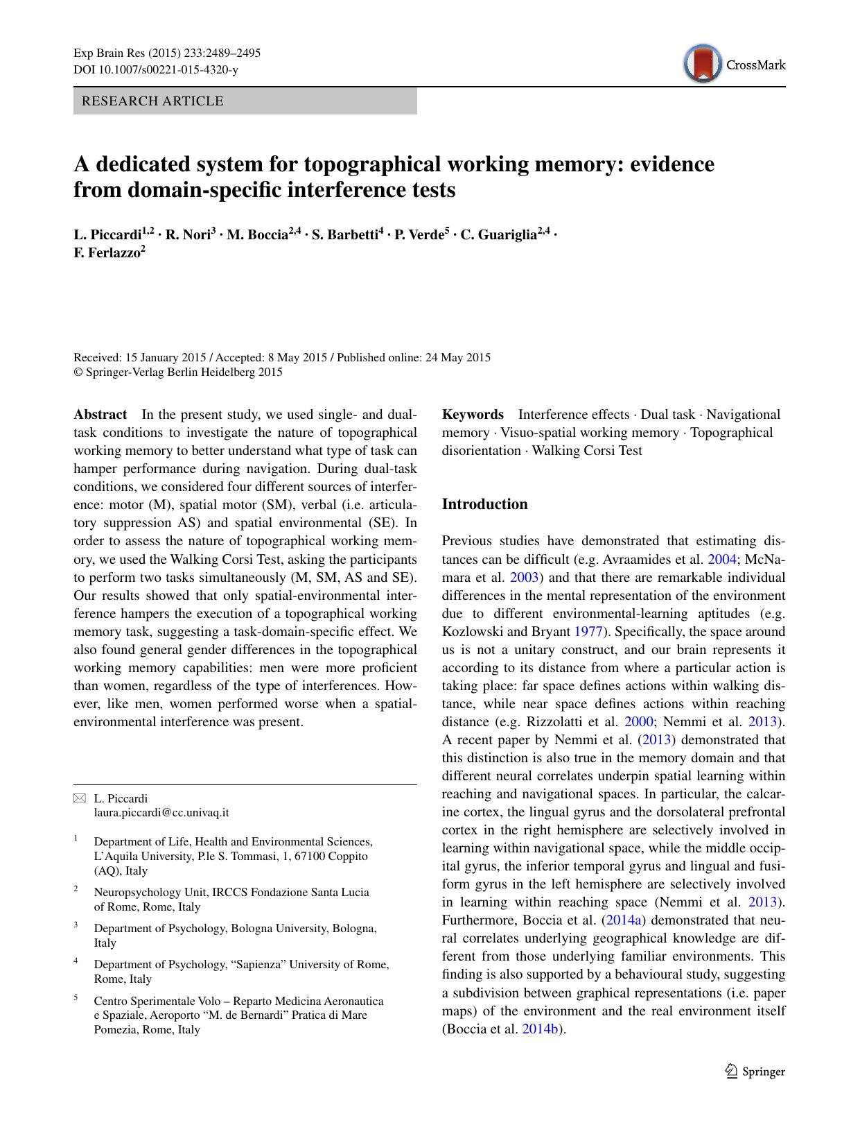 A dedicated system for topographical working memory: evidence from domain-specific interference tests by L. Piccardi & R. Nori & M. Boccia & S. Barbetti & P. Verde & C. Guariglia & F. Ferlazzo