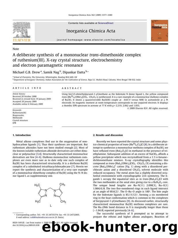 A deliberate synthesis of a mononuclear trans-dimethoxide complex of ruthenium(III). X-ray crystal structure, electrochemistry and electron paramagnetic resonance by Michael G.B. Drew; Samik Nag; Dipankar Datta