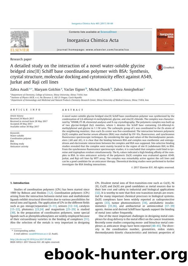 A detailed study on the interaction of a novel water-soluble glycine bridged zinc(II) Schiff base coordination polymer with BSA: Synthesis, crystal structure, molecular docking and by Zahra Asadi & Maryam Golchin & Vaclav Eigner & Michal Dusek & Zahra Amirghofran