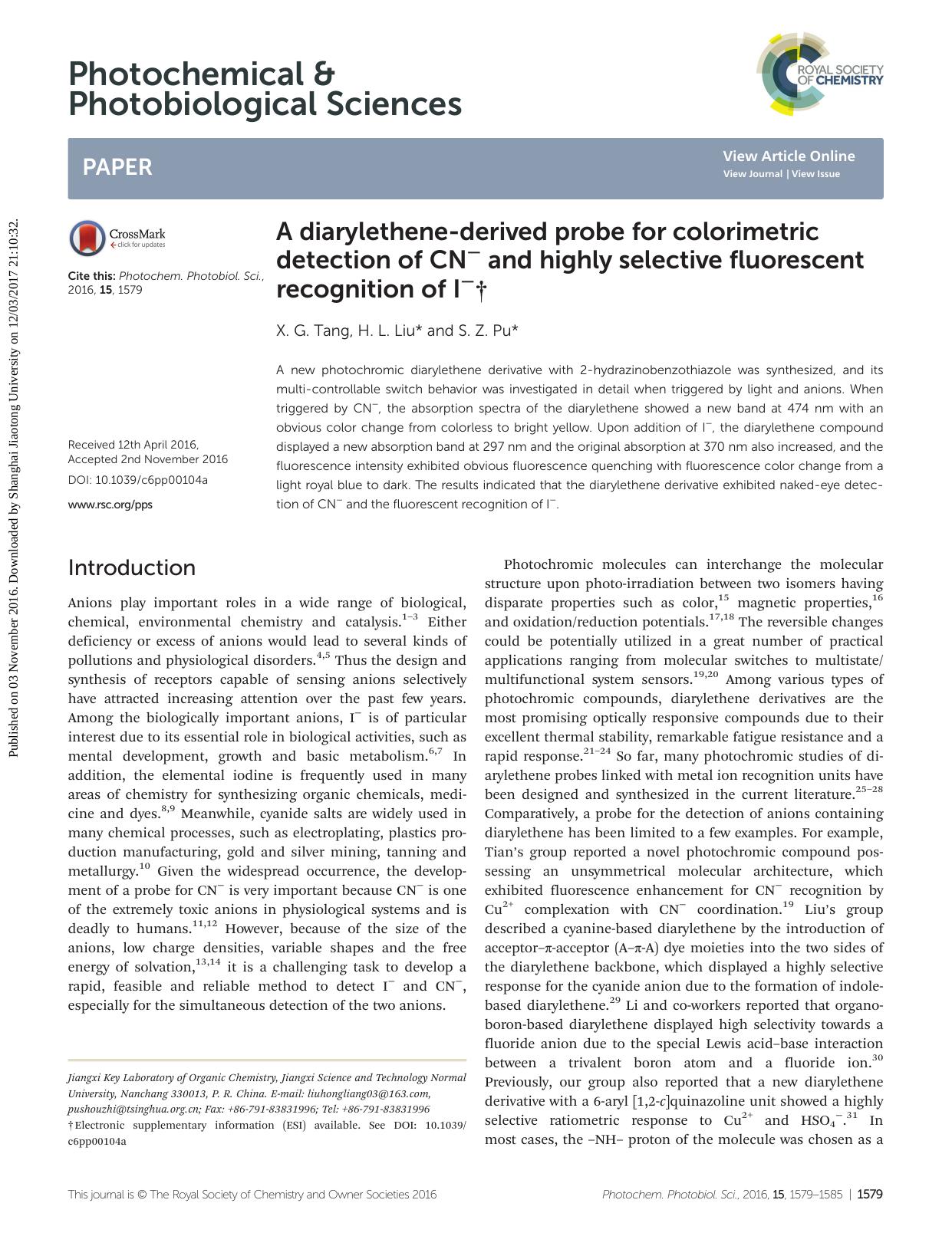 A diarylethene-derived probe for colorimetric detection of CNâ and highly selective fluorescent recognition of Iâ by X. G. Tang H. L. Liu S. Z. Pu