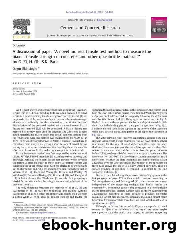 A discussion of paper âA novel indirect tensile test method to measure the biaxial tensile strength of concretes and other quasibrittle materialsâ by G. Zi, H. Oh, S.K. Park by Ozgur Ekincioglu
