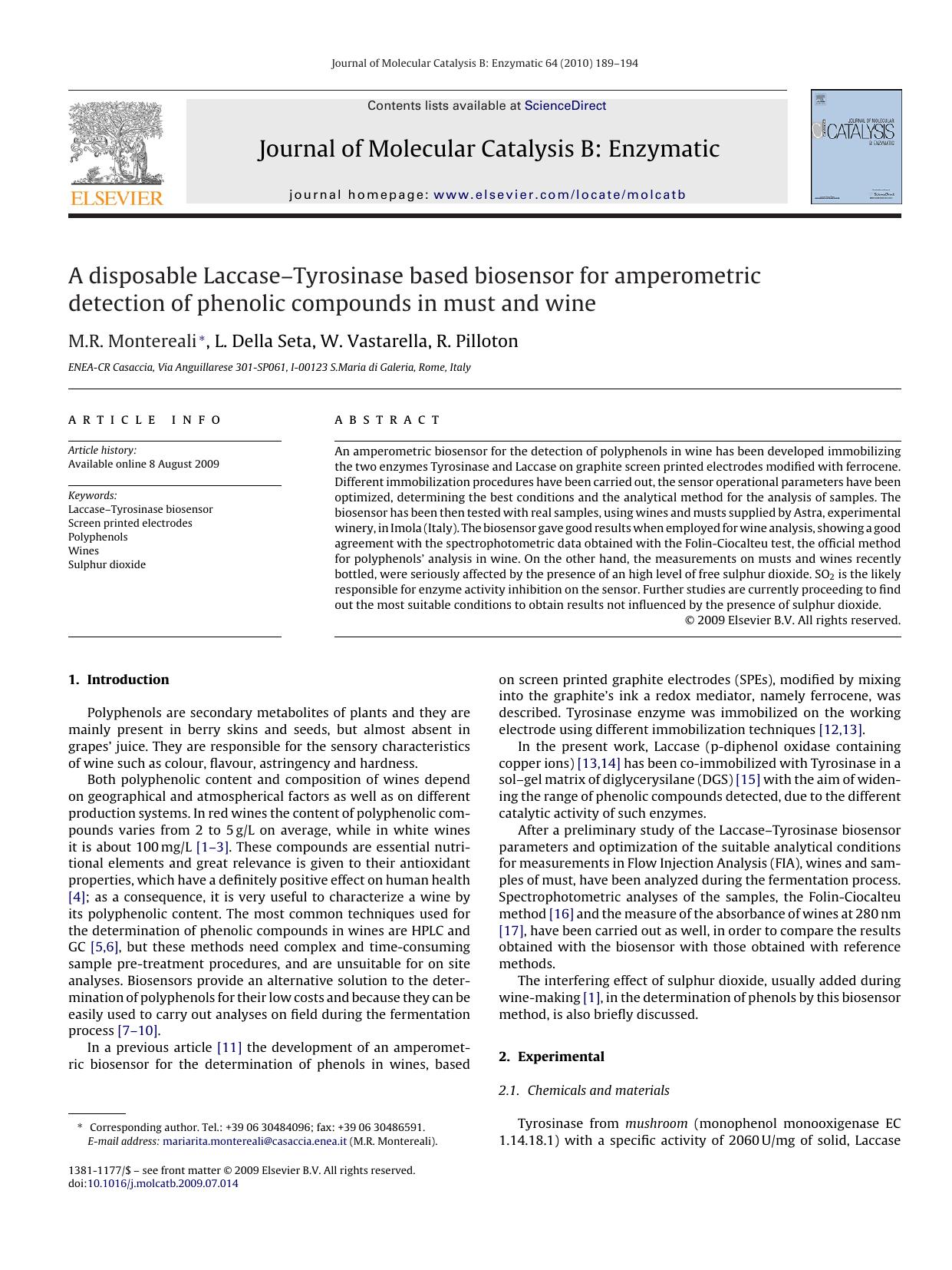 A disposable LaccaseÃ¢â¬âTyrosinase based biosensor for amperometric detection of phenolic compounds in must and wine by M.R. Montereali; L. Della Seta; W. Vastarella; R. Pilloton