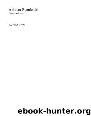 A doua fundatie by Isaac Asimov