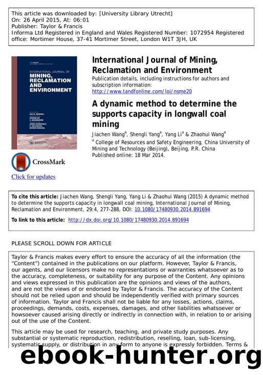 A dynamic method to determine the supports capacity in longwall coal mining by Jiachen Wang