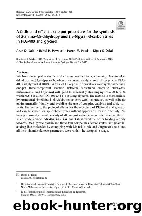 A facile and efficient one-pot procedure for the synthesis of 2-amino-4,8-dihydropyrano[3,2-b]pyran-3-carbonitriles in PEG-400 and glycerol by Arun D. Kale & Rahul H. Pawara & Harun M. Patel & Dipak S. Dalal
