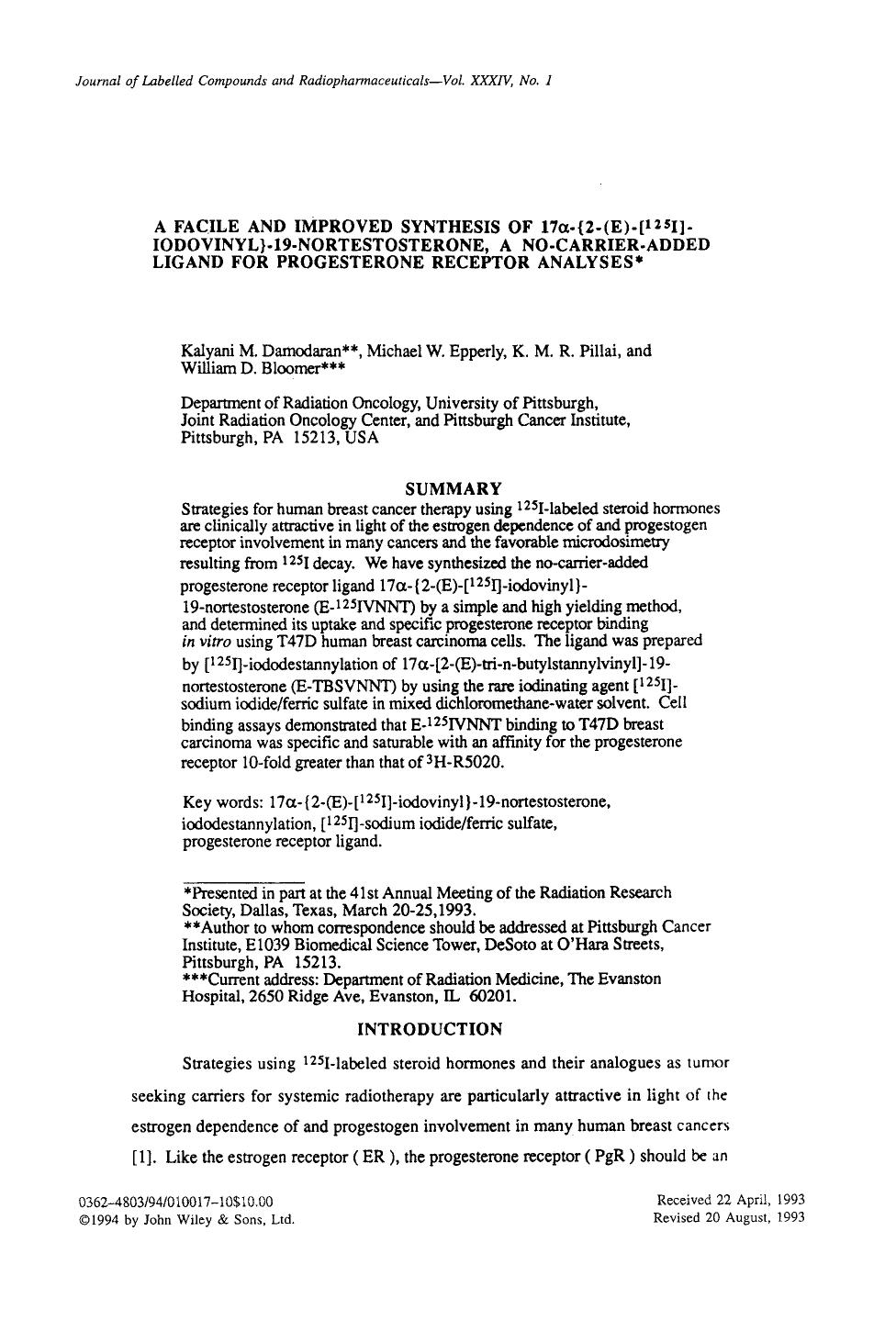 A facile and improved synthesis of 17[alpha]-[lcub]2-(E)-[1 2 5 I]-iodovinyl[rcub]-19-nortestosterone, a no-carrier-added ligand for progesterone receptor analyses by Unknown