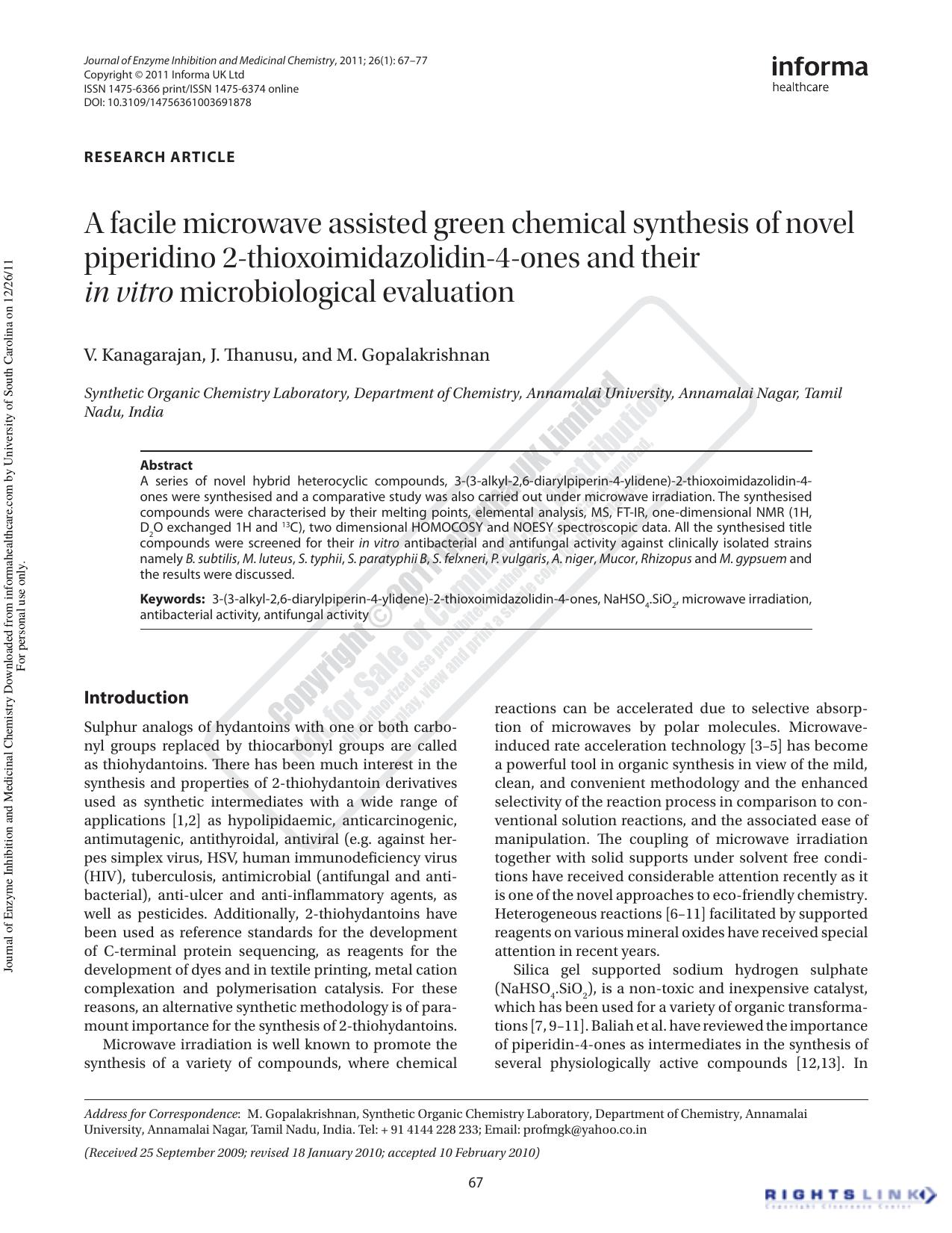 A facile microwave assisted green chemical synthesis of novel piperidino 2-thioxoimidazolidin-4-ones and their in vitro microbiological evaluation by V. Kanagarajan J. Thanusu M. Gopalakrishnanprofmgk@yahoo.co.in