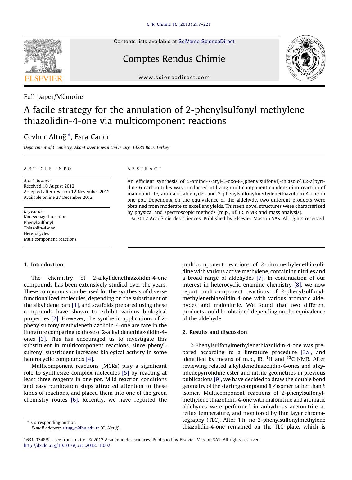 A facile strategy for the annulation of 2-phenylsulfonyl methylene thiazolidin-4-one via multicomponent reactions by Cevher Altuğ