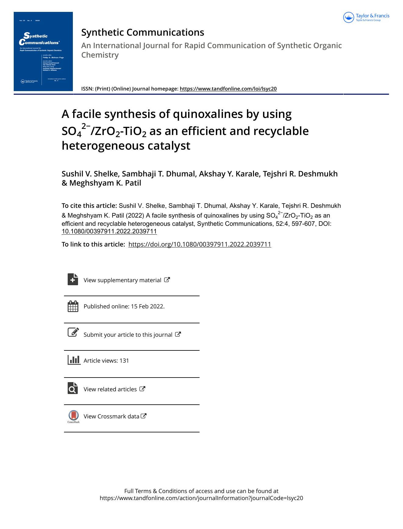A facile synthesis of quinoxalines by using SO42âZrO2-TiO2 as an efficient and recyclable heterogeneous catalyst by Shelke Sushil V. & Dhumal Sambhaji T. & Karale Akshay Y. & Deshmukh Tejshri R. & Patil Meghshyam K