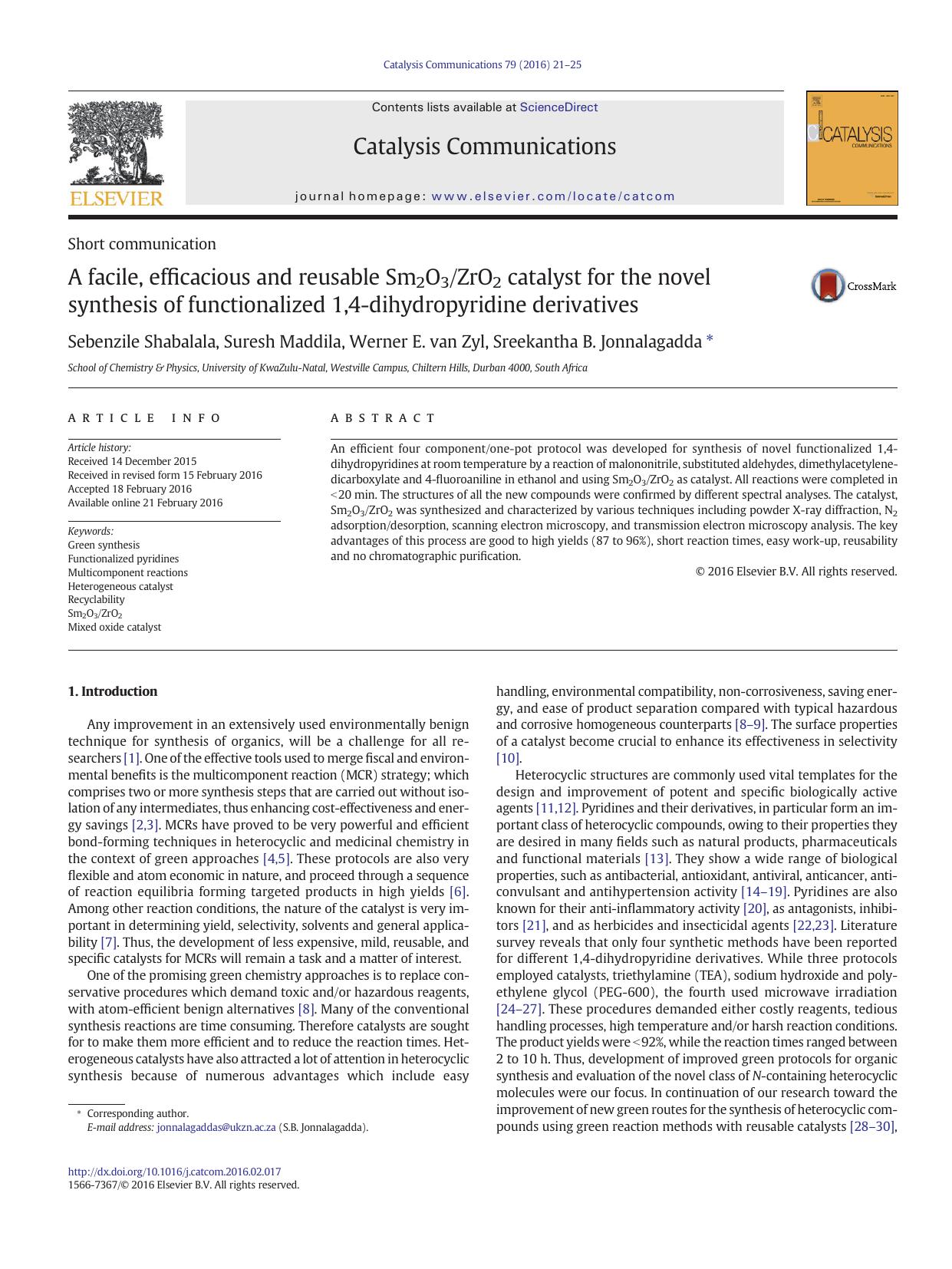 A facile, efficacious and reusable Sm2O3ZrO2 catalyst for the novel synthesis of functionalized 1,4-dihydropyridine derivatives by Sebenzile Shabalala & Suresh Maddila & Werner E. van Zyl & Sreekantha B. Jonnalagadda