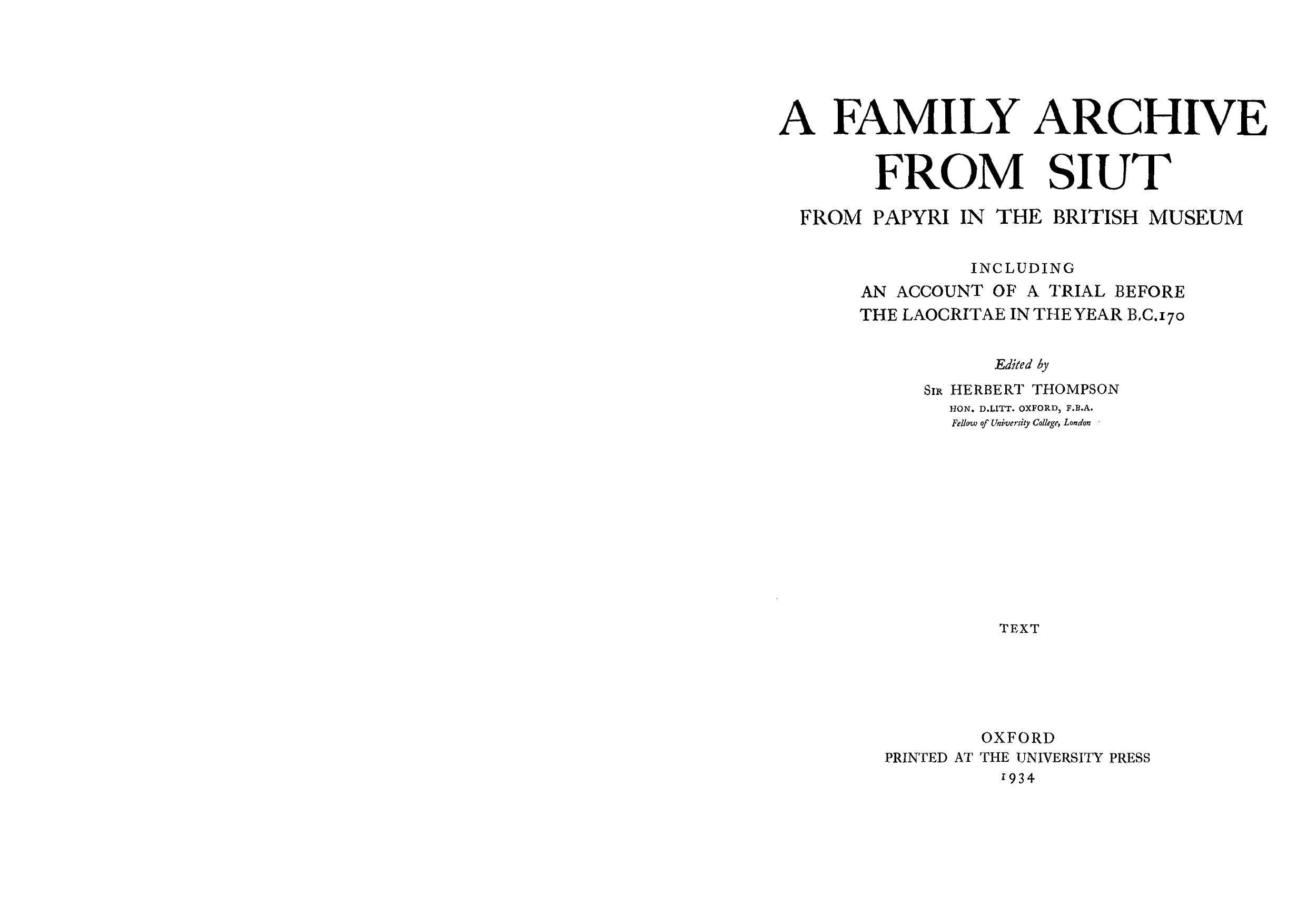 A family archive from Siut: from papyri in the British Museum, including an account of a trial before the laocritae in the year B.C. 170 by Herbert Thompson