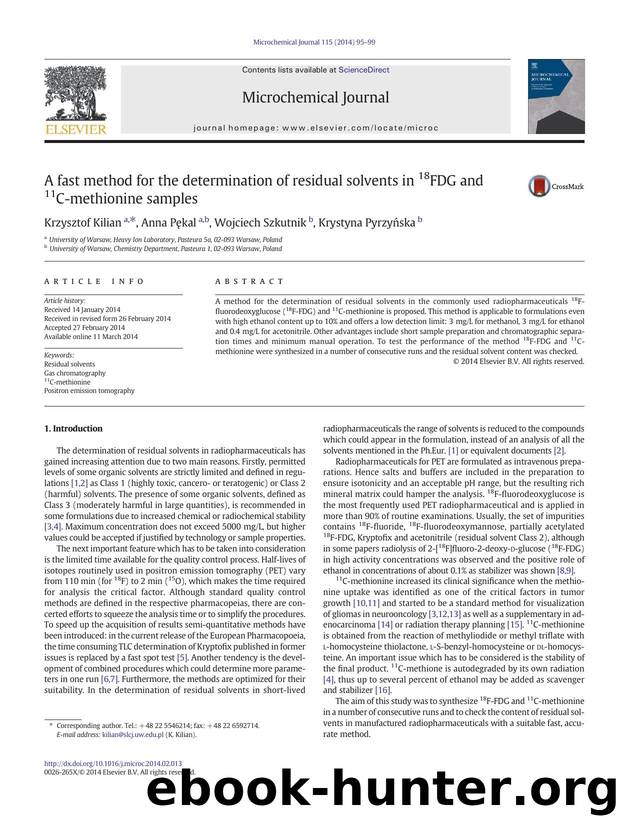 A fast method for the determination of residual solvents in 18FDG and 11C-methionine samples by Krzysztof Kilian & Anna Pękal & Wojciech Szkutnik & Krystyna Pyrzyńska