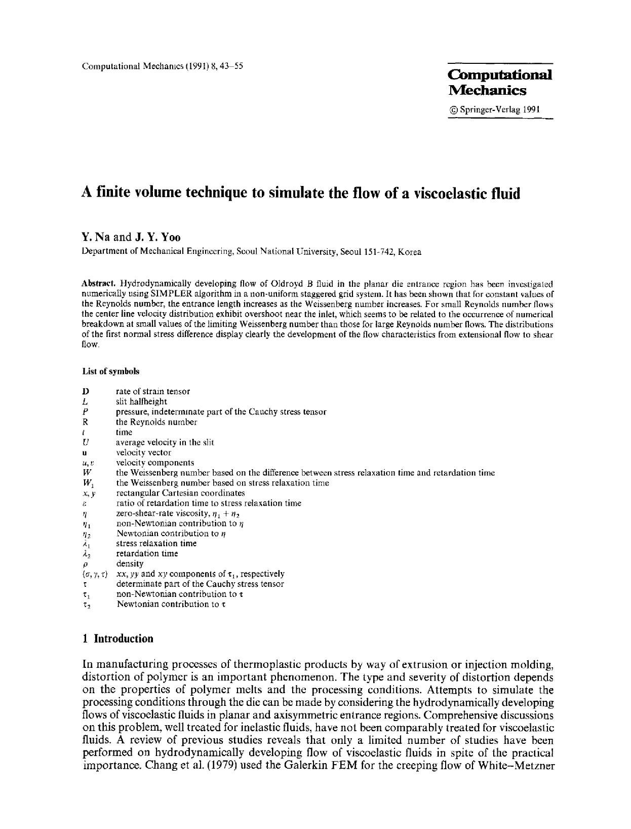 A finite volume technique to simulate the flow of a viscoelastic fluid by Unknown