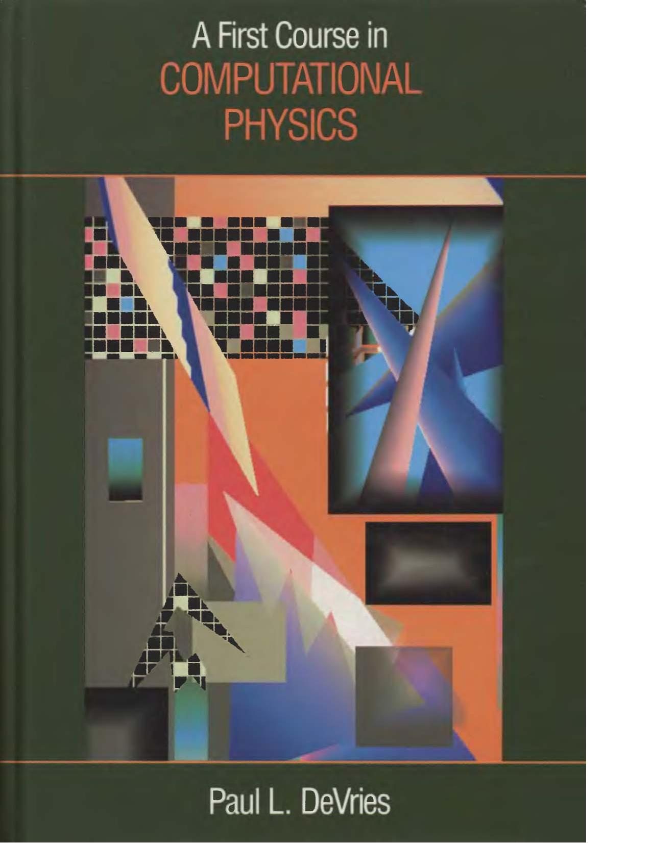 A first course in computational physics by Paul L DeVries