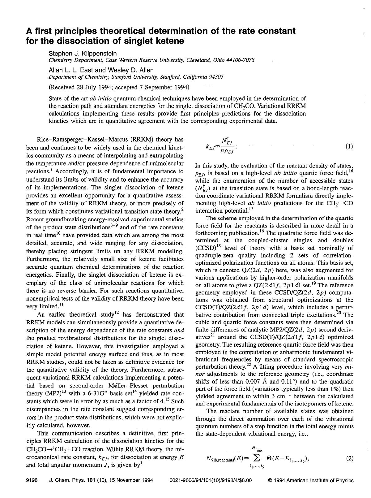 A first principles theoretical determination of the rate constant for the dissociation of singlet ketene by Stephen J. Klippenstein; Allan L. L. East; Wesley D. Allen