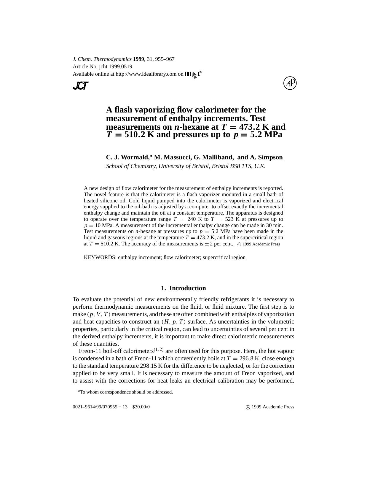 A flash vaporizing flow calorimeter for the measurement of enthalpy increments. Test measurements on n-hexane at T = 473.2 K and T = 510.2 K and pressures up to p =5.2 MPa by Worwald C. J. et al