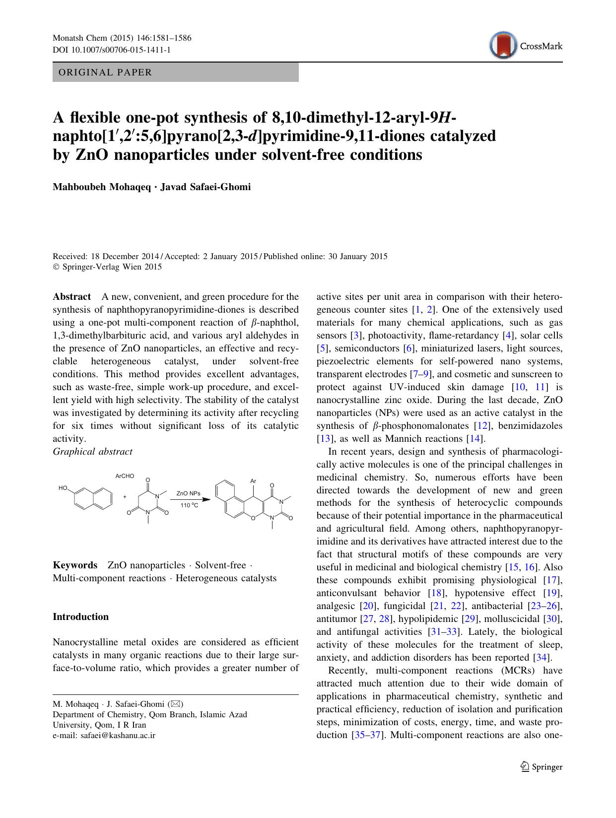 A flexible one-pot synthesis of 8,10-dimethyl-12-aryl-9H-naphto[1â²,2â²:5,6]pyrano[2,3-d]pyrimidine-9,11-diones catalyzed by ZnO nanoparticles under solvent-free conditions by Mahboubeh Mohaqeq & Javad Safaei-Ghomi