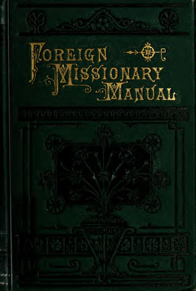 A foreign missionary manual : geographical, synoptical, statistical, and bibliographical by Dobbins Frank S. (Frank Stockton) 1855-1916