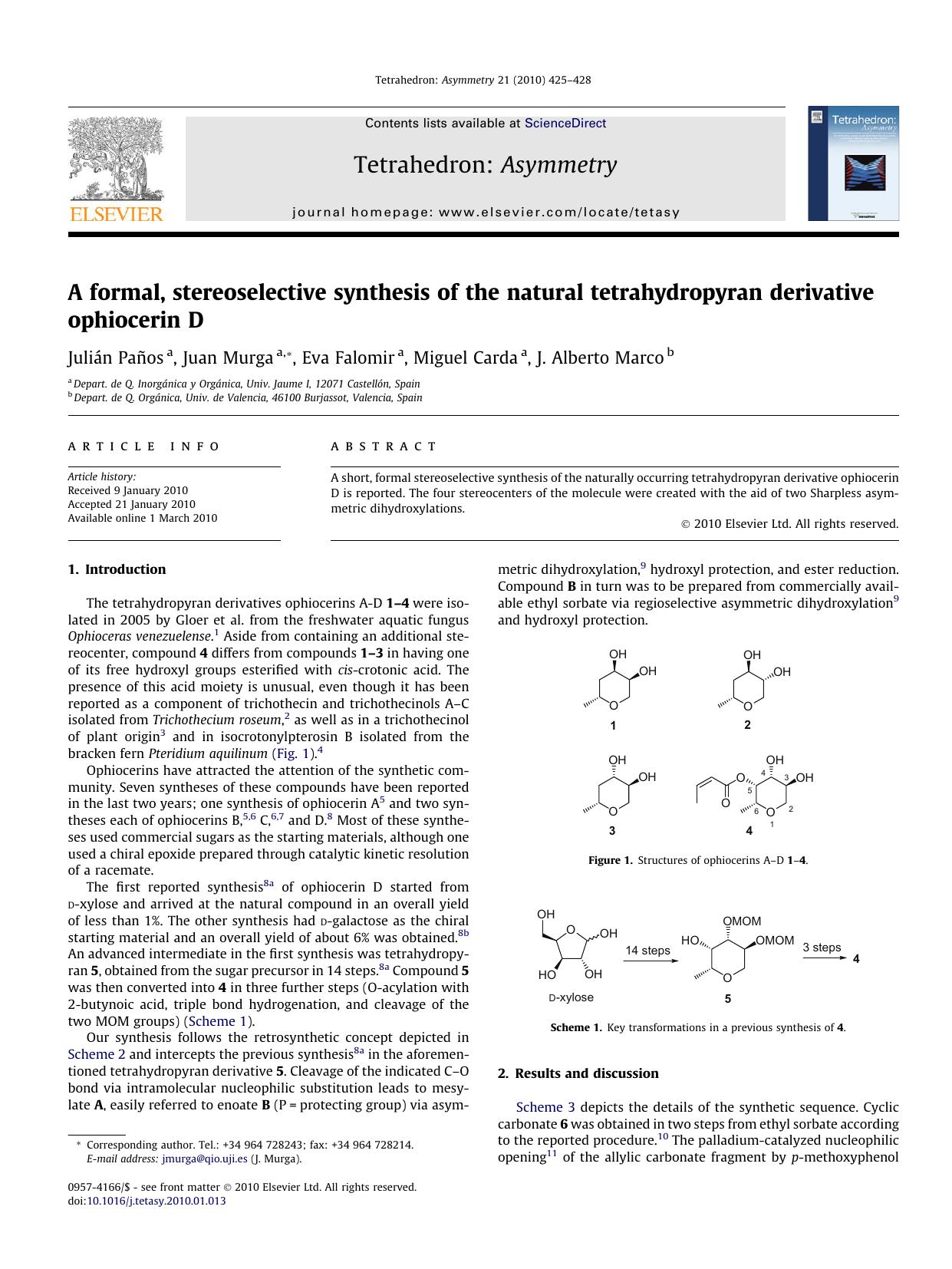 A formal, stereoselective synthesis of the natural tetrahydropyran derivative ophiocerin D by Julián Paños; Juan Murga; Eva Falomir; Miguel Carda; J. Alberto Marco