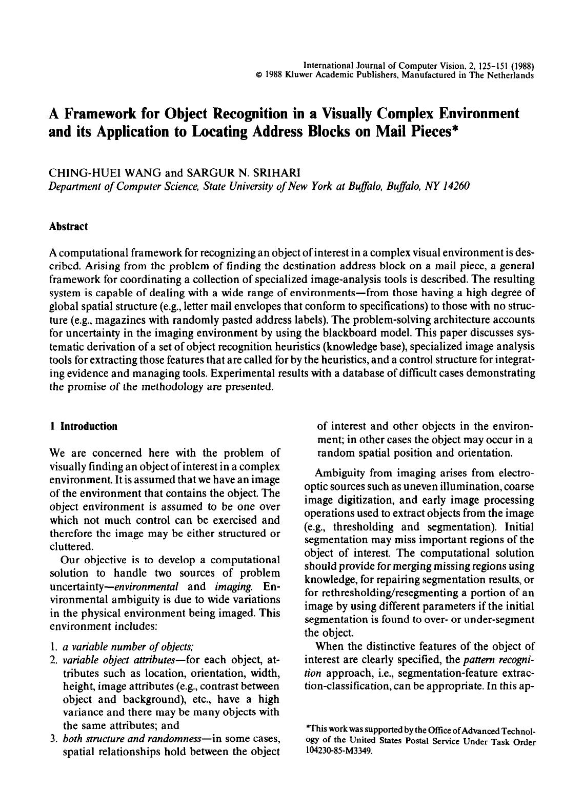 A framework for object recognition in a visually complex environment and its application to locating address blocks on mail pieces by Unknown