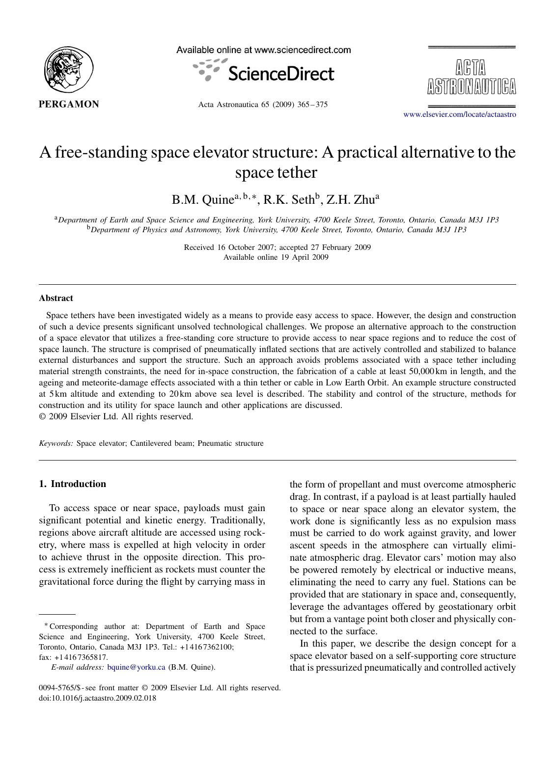 A free-standing space elevator structure A practical alternative to the space tether by B.M. Quine; R.K. Seth; Z.H. Zhu