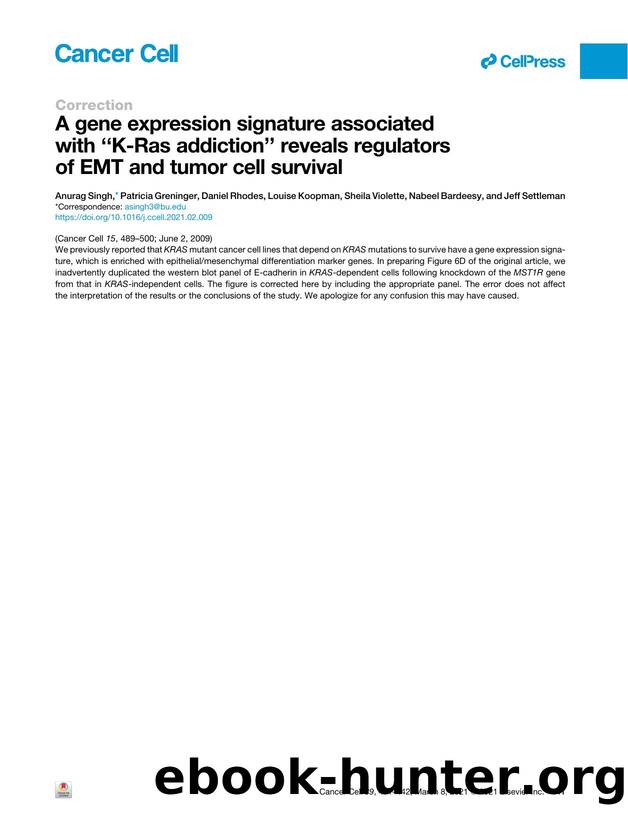 A gene expression signature associated with &#x2018;&#x2018;K-Ras addiction'' reveals regulators of EMT and tumor cell survival by unknow