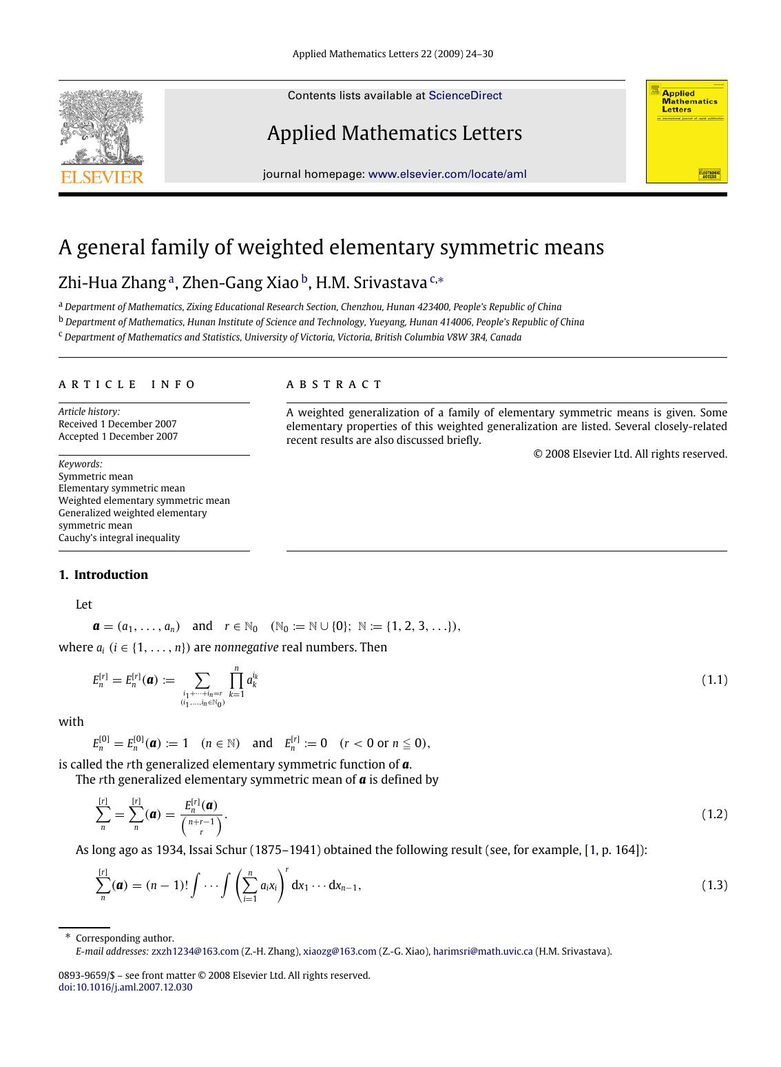 A general family of weighted elementary symmetric means by Z.-H. Zhang Z.-G. Xiao H.M. Srivastava