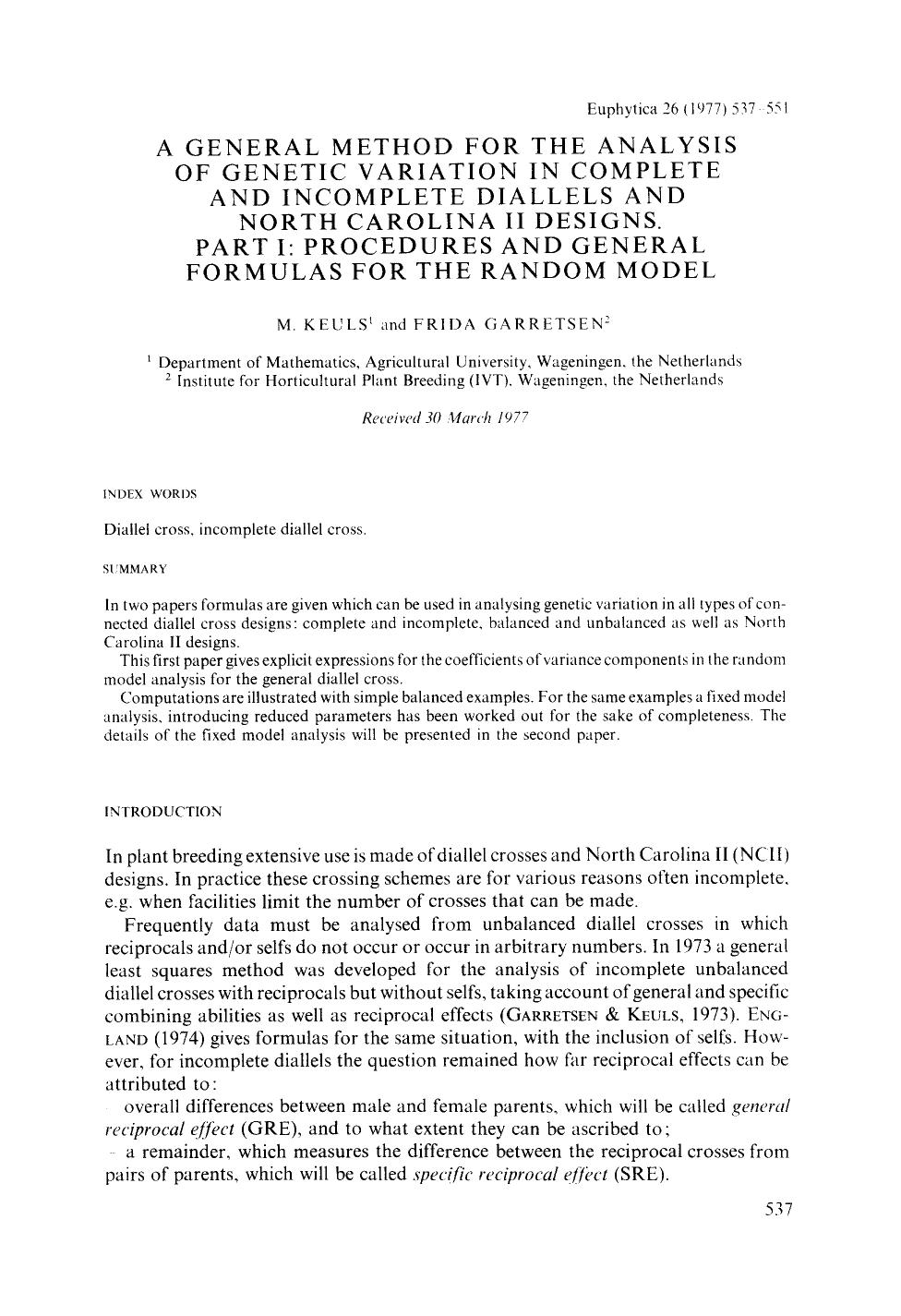 A general method for the analysis of genetic variation in complete and incomplete diallels and North Carolina II designs. Part I: Procedures and general formulas for the random model by Unknown
