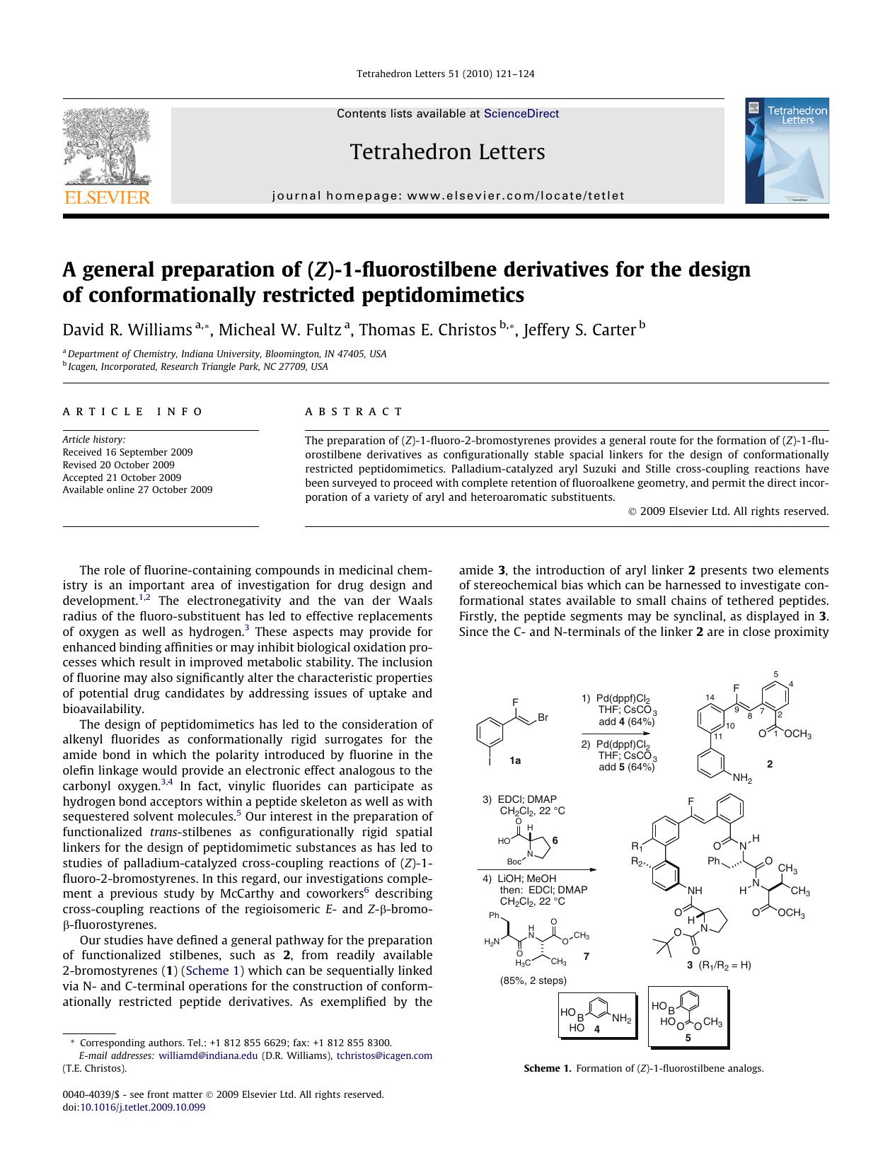A general preparation of (Z)-1-fluorostilbene derivatives for the design of conformationally restricted peptidomimetics by David R. Williams; Micheal W. Fultz; Thomas E. Christos; Jeffery S. Carter