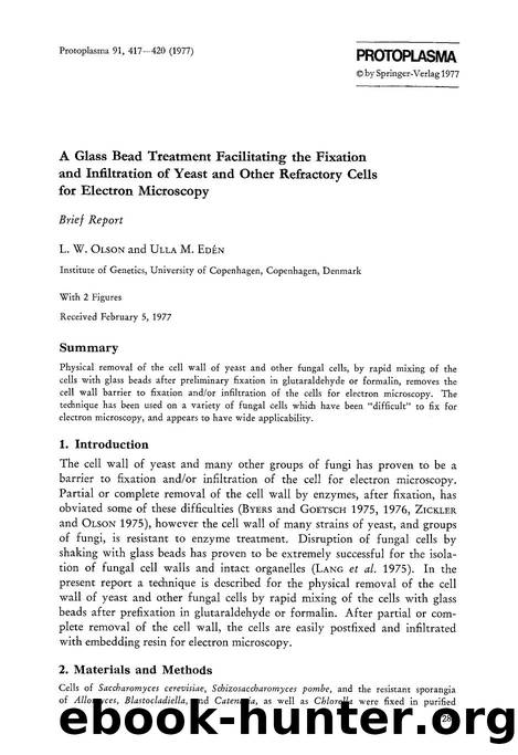 A glass bead treatment facilitating the fixation and infiltration of yeast and other refractory cells for electron microscopy by Unknown